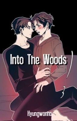 Into The Woods | Hyungwonho✔️ cover