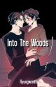 Into The Woods | Hyungwonho✔️ by OulCity060