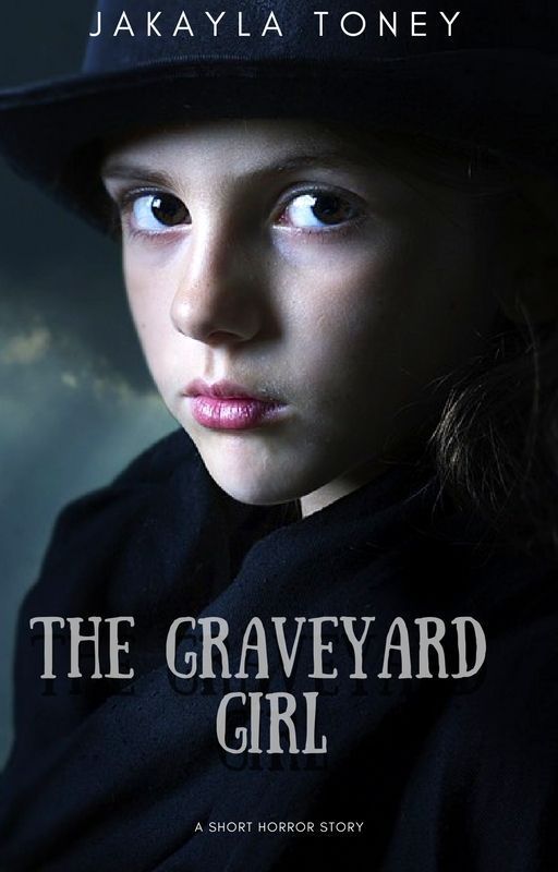 The Graveyard Girl by Ms_Horrendous