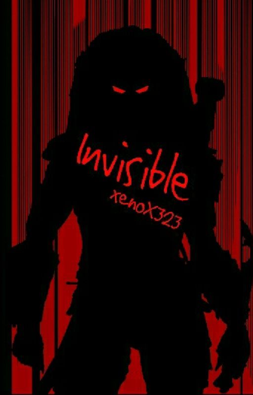 Invisible [A Yautja Fanfic] (1) ✓ by xenoX323