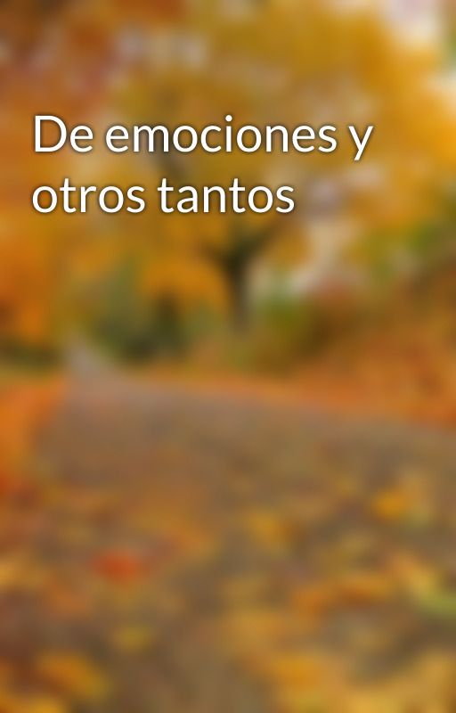 De emociones y otros tantos by EmotionWritten