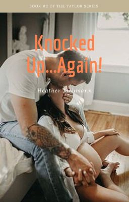 Knocked Up...AGAIN!   ~  Book TWO cover