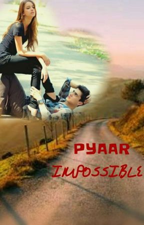 PYAAR IMPOSSIBLE by kavukavzz