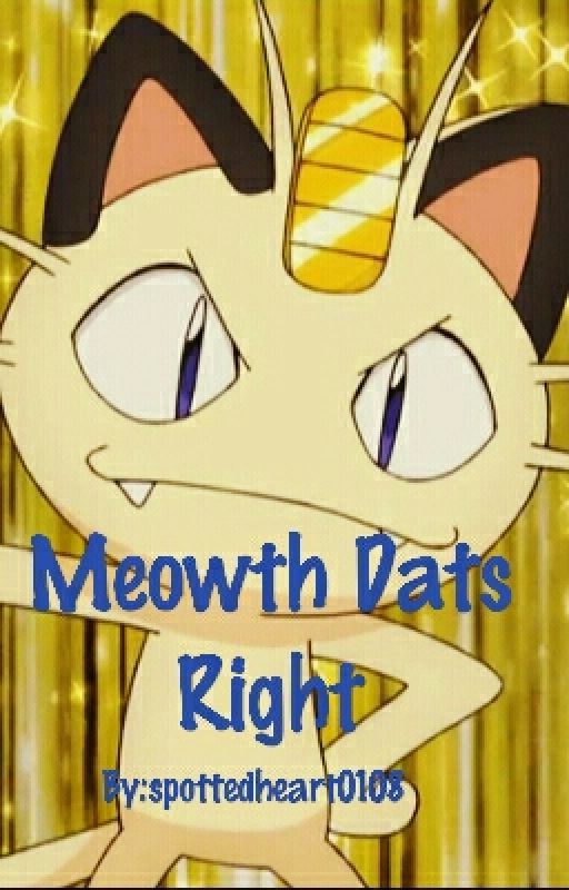 Meowth Dats Right by spottedheart0108