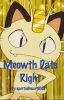 Meowth Dats Right