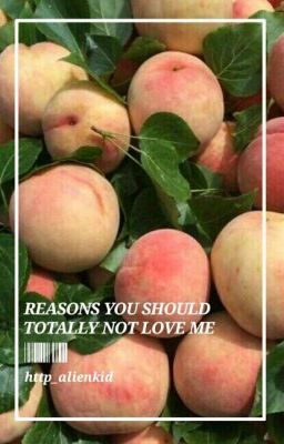 reasons you should totally not love me cover