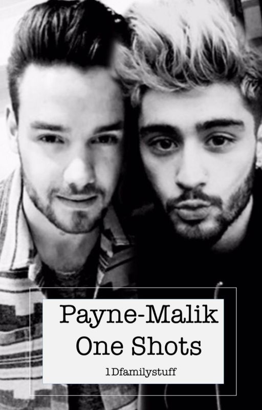 Payne-Malik One Shots [1D Kidfic] by 1Dfamilystuff