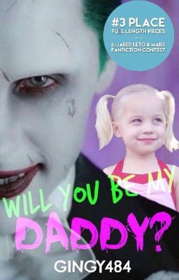 Will You Be My Daddy? ~Joker Fanfiction~ cover