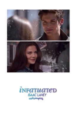 1. | infatuated ↠ isaac lahey cover