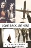 Come Back, Be Here (Camren)