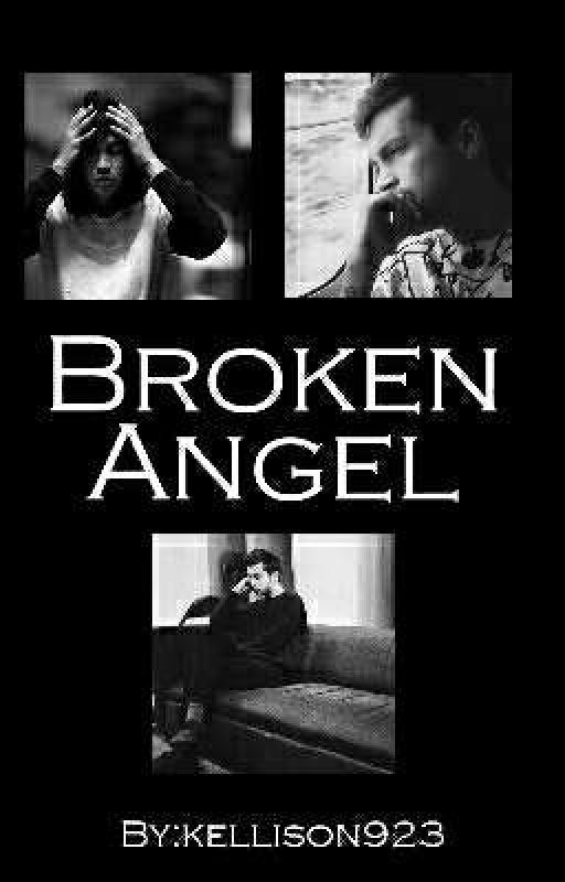 Broken Angel~ A Joshler Fanfic (COMPLETED) by kellison923