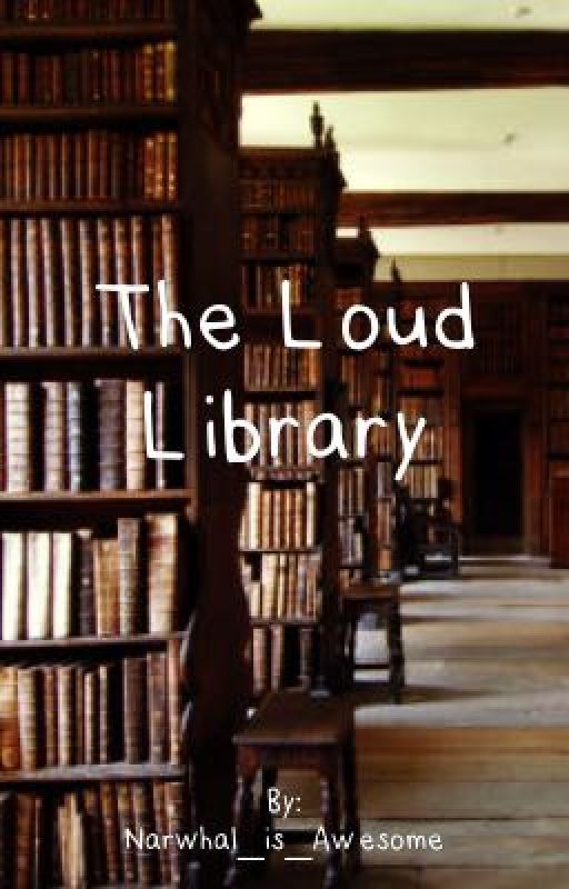 The Loud Library (BBS x Reader) by Narwhal_is_Awesome