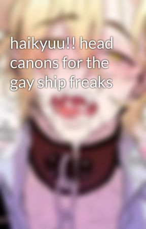 haikyuu!! head canons for the gay ship freaks by painfulsmile2490