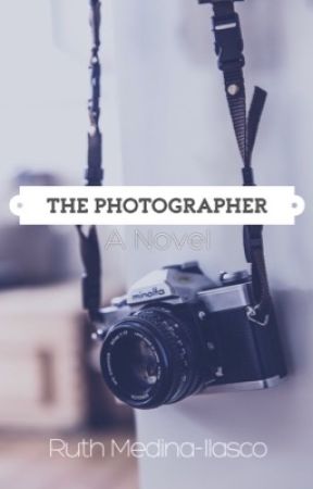 The Photographer (Now Published as an E-Book & Paperback!)  by wuthie16