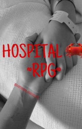 HOSPITAL ~RPG~ by everybook_onefeeling