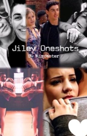 Jiley Oneshots by tnsjiley4life