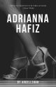 ADRIANNA HAFIZ [COMPLETED] by ardellshah