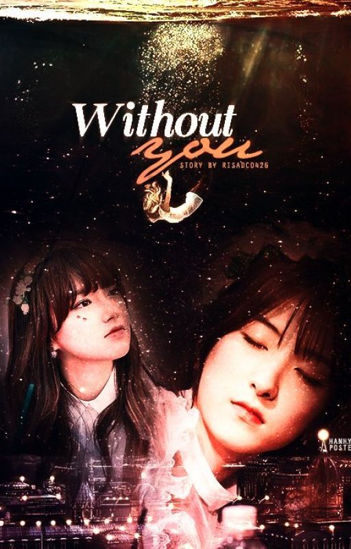 [ENG] Without You_EunXiao [WJSN] by mementomorisart