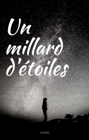 Un millard d'étoiles by Flipow