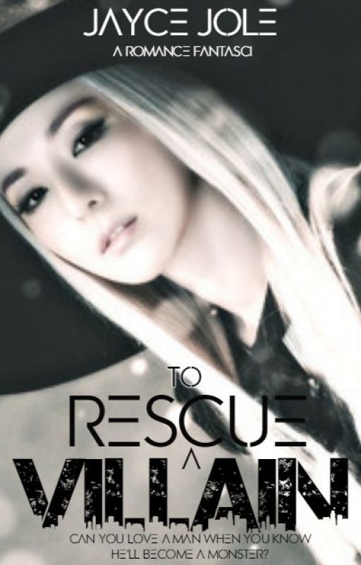 To Rescue a Villain by JayceJole