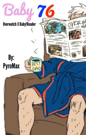 Baby 76 (OverWatch x Baby!Reader) by PyroMax