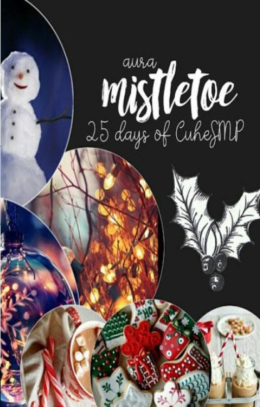 Mistletoe by AlliyahTheAuthor