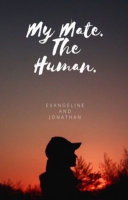 My mate. The human. (Editing) cover