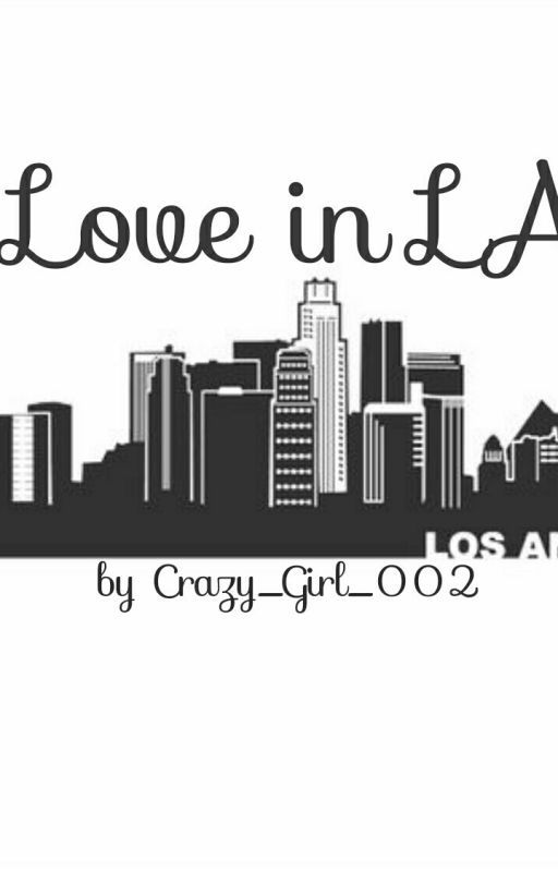 Love in LA • a Ross Lynch Fanfic °°BOOK 2°° by Crazy_Girl_SA