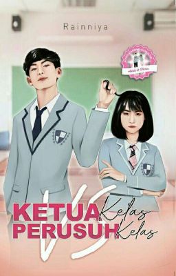 Ketua Kelas VS Perusuh Kelas [Telah Terbit] cover