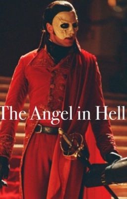 The Angel in Hell {Phantom of the opera x Reader} cover