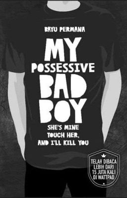 My Possessive Bad Boy (SUDAH TERBIT) cover