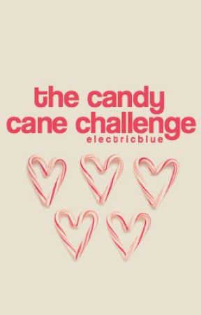 The Candy Cane Challenge (On Hold) by electricblue