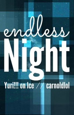 Endless night {yuri! On ice} cover