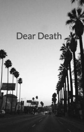 Dear Death by justinlum