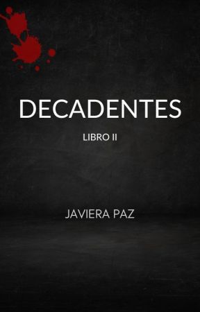 DECADENTES © #2 EN LIBRERÍAS by Javiwiwi