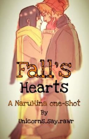 Fall's Hearts (NaruHina one-shot) by Unicorns_say_rawr