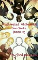 Fullmetal Alchemist One-Shots (BOOK 2) by Dolphinea_