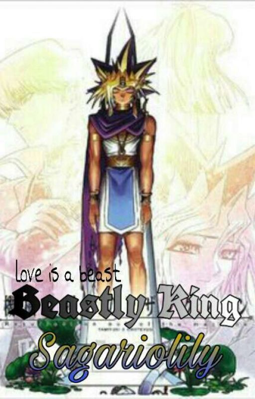 Beastly King  (Yu-Gi-Oh fanfic Puzzleshipping/Blindshipping) by sagariolily