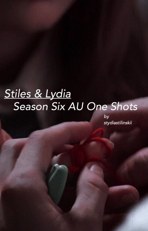 Stydia Season Six AU One Shots by stydiastilinskii