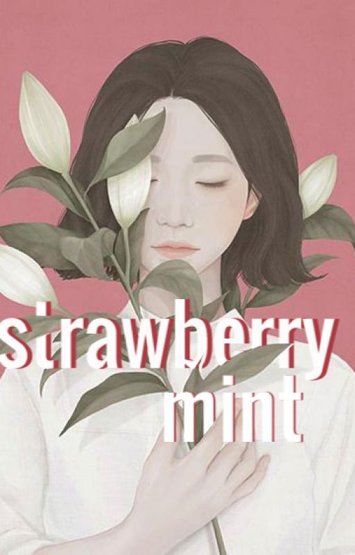 JinGa || Dâu Tây và Bạc Hà || Drabbles by strawberrymint_jinga