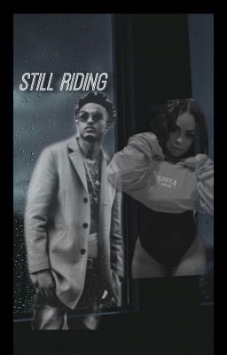 Still Riding |BOOK 2 *EDITING| cover