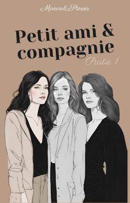 Petit ami et Compagnie - Partie 1 (Terminée) cover