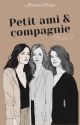 Petit ami et Compagnie - Partie 1 (Terminée) by MaevaAndStories