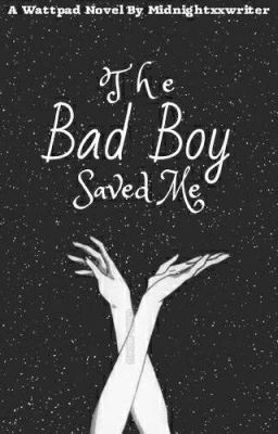 The Bad Boy Saved Me cover