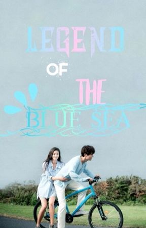 Lyrics of The Legend Of The Blue Sea by jaemcloud