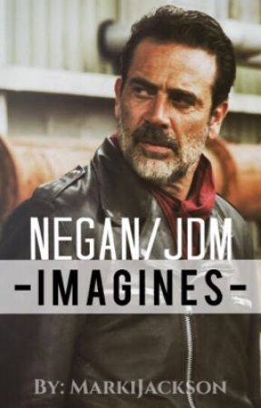 Negan/Jeffrey Dean Morgan Imagines by MarkiJackson