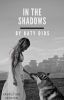 In The Shadows - Fan Fiction Version by Katydids