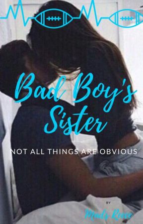 The Bad Boys Sister by maddilove6