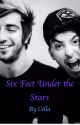 Six Feet Under the Stars by cellaidk