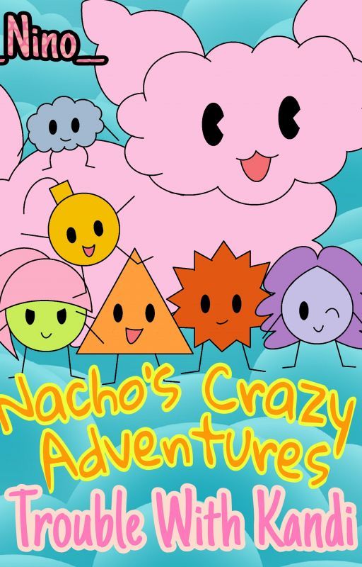 Nacho's Crazy Adventures: Trouble With Kandi by __Nino__